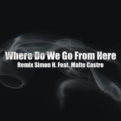 Where Do We Go from Here