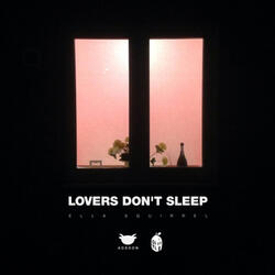 Lovers Don't Sleep