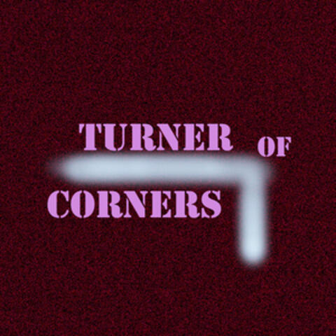 Turner of Corners