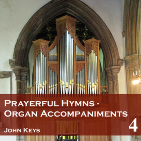 Prayerful Hymns: Organ Accompaniments, Vol. 4