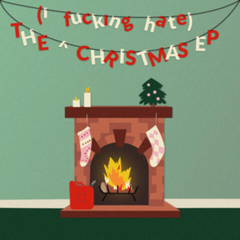 The (I Fucking Hate) Christmas EP