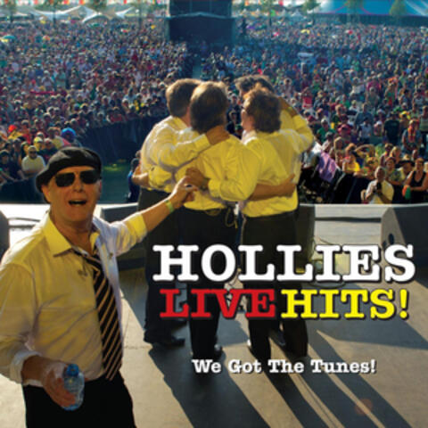 Hollies Live Hits - We Got the Tunes!