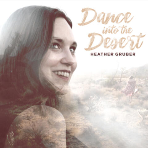 Dance into the Desert