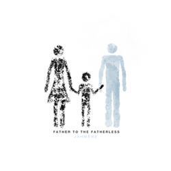 Father to the Fatherless