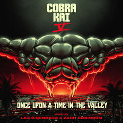 Once Upon a Time in the Valley (From the Cobra Kai: Season 5 Soundtrack)