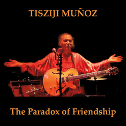 The Paradox of Friendship