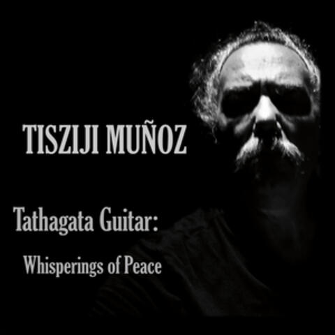 Tathagata Guitar: Whisperings of Peace