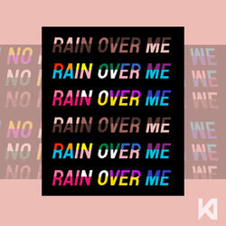 Rain over Me (freedom)