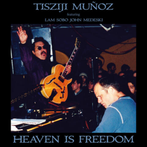 Heaven Is Freedom