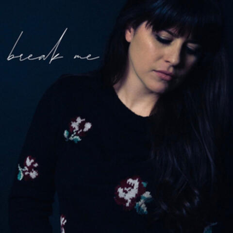Break Me