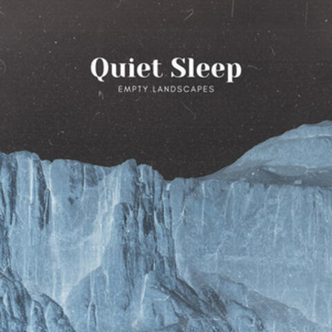 Quiet Sleep