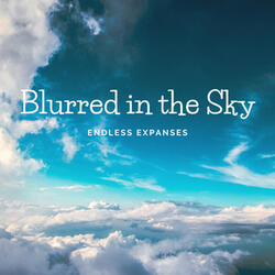 Blurred in the Sky