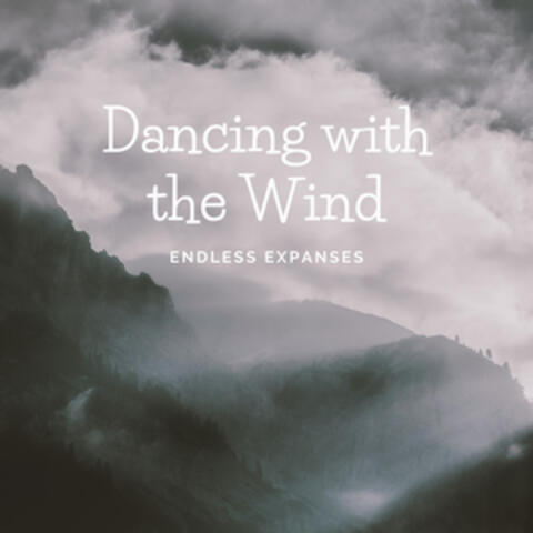 Dancing with the Wind