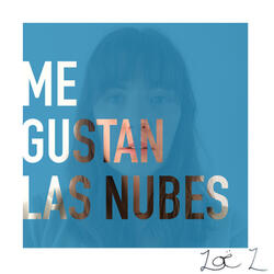 Me Gustan Las Nubes ( in Spanglish )