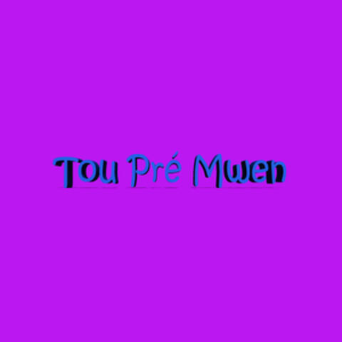 Tou pré mwen