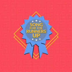 Song for the Runners Up