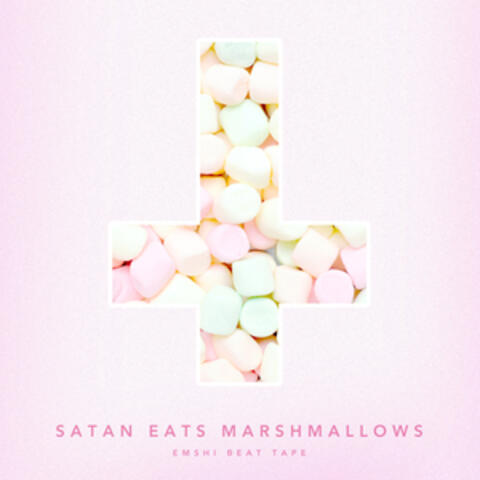 Satan Eats Marshmallows