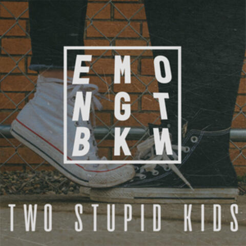 Two Stupid Kids