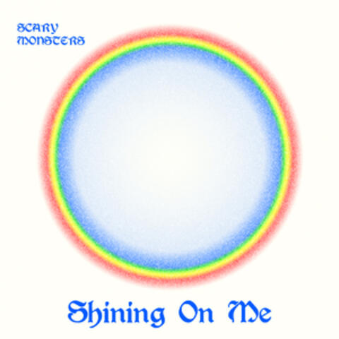 Shining on Me