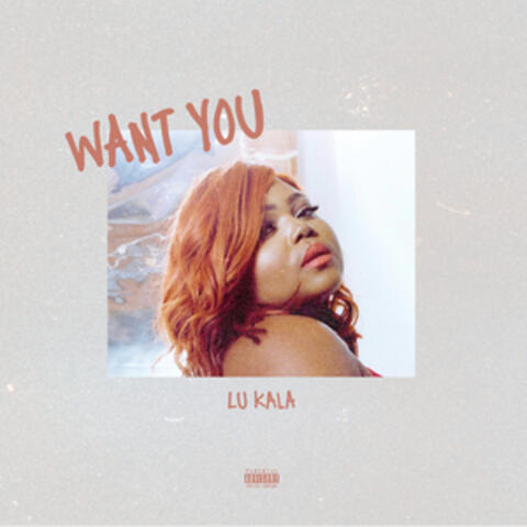 Want You
