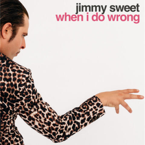 When I Do Wrong