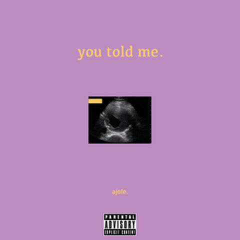 You Told Me.