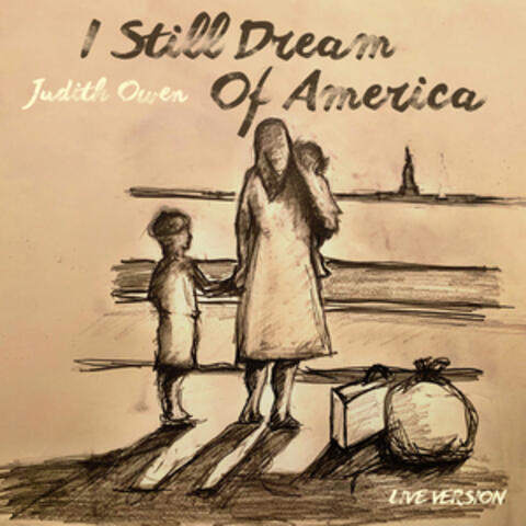 I Still Dream of America