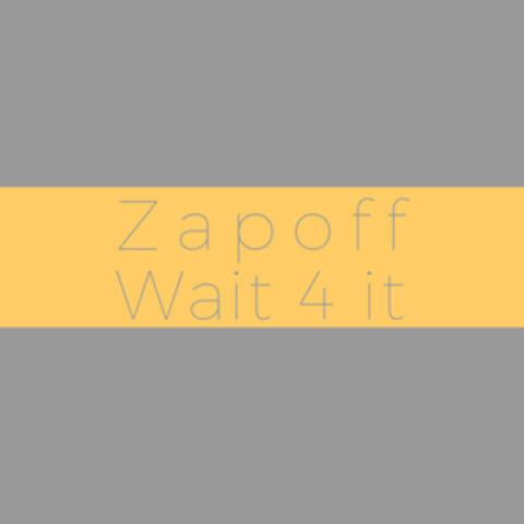 Wait 4 It