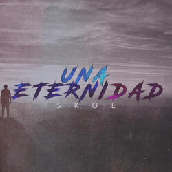 Una Eternidad
