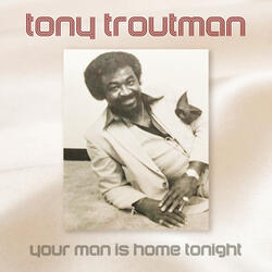 Your Man Is Home Tonight