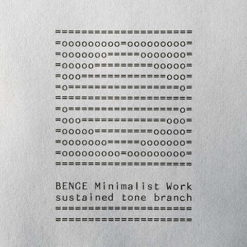 Minimalist Work (Sustained Tone Branch)