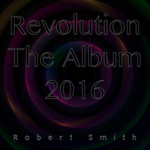 Revolution the Album 2016