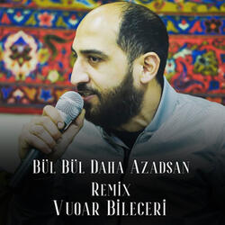Bül Bül Daha Azadsan