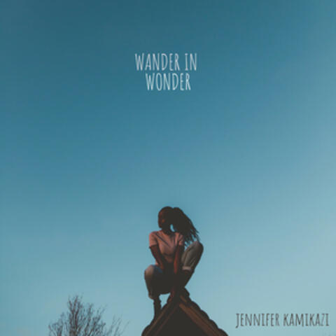 Wander in Wonder