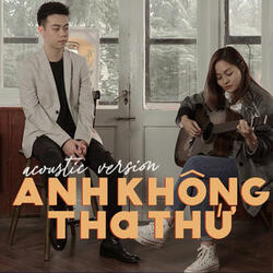 Anh Không Tha Thứ