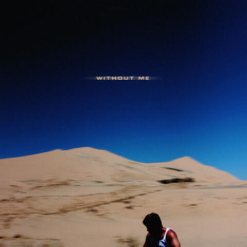 WITHOUT ME