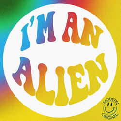 I'm an Alien