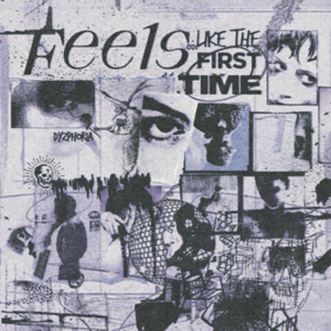 Feels Like the First Time