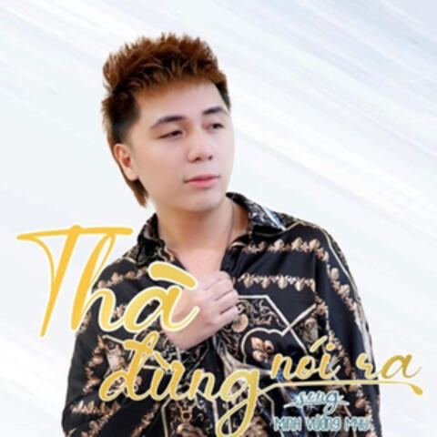 Thà Đừng Nói Ra