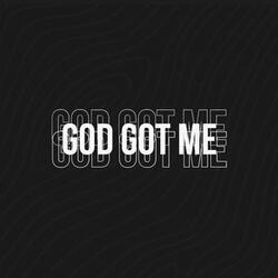 God Got Me