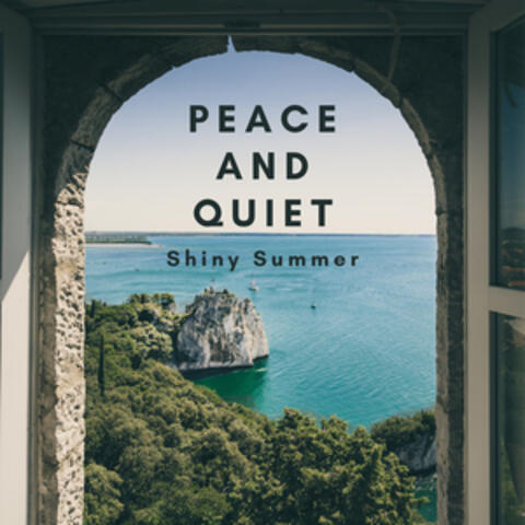 Peace and Quiet