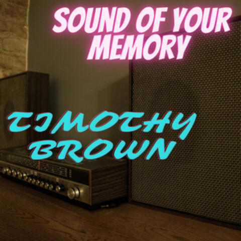 Sound of Your Memory