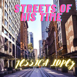 Streets of His Time