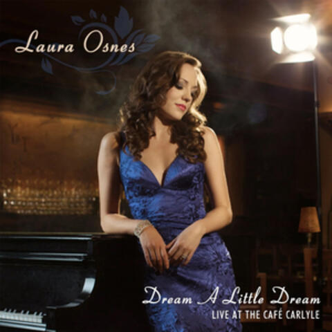 Dream a Little Dream - Live at the Café Carlyle