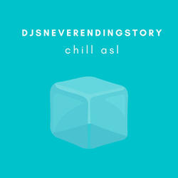 Chill Asl