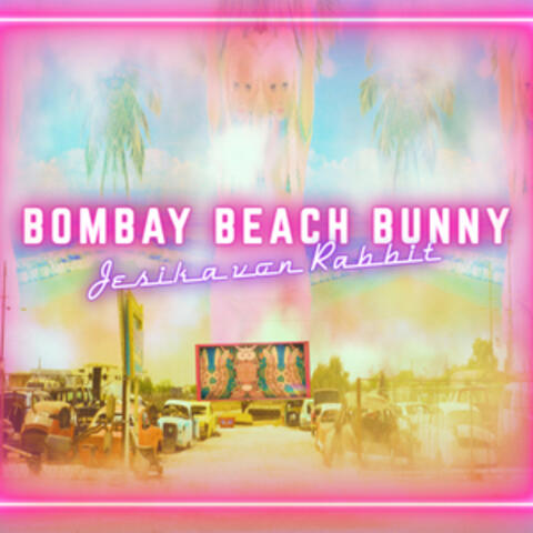 Bombay Beach Bunny