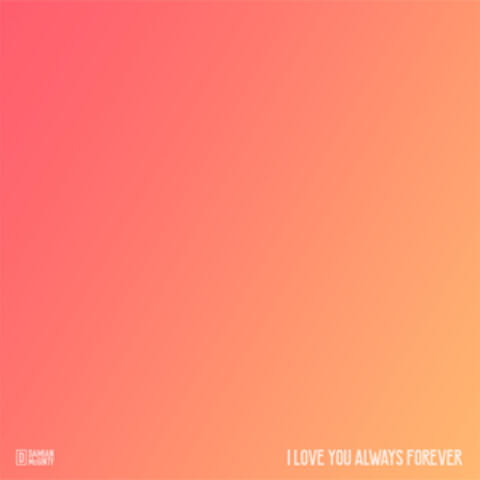 I Love You Always Forever