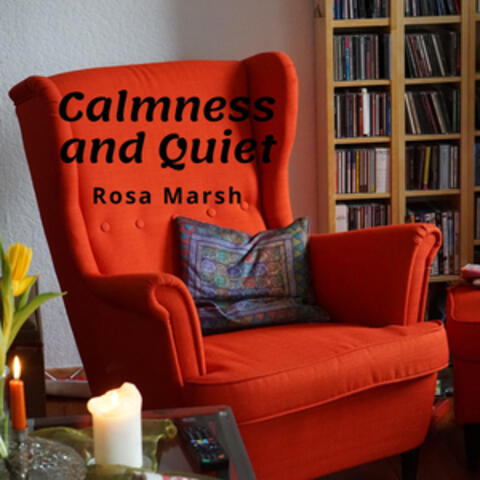 Calmness and Quiet