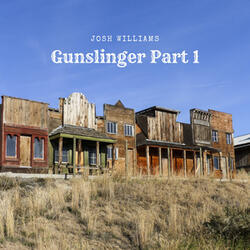 Gunslinger, Pt. 1