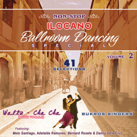 Non-Stop Ilocano Medley Vol. 2 (Ilocano Ballrooom Dancing Special)